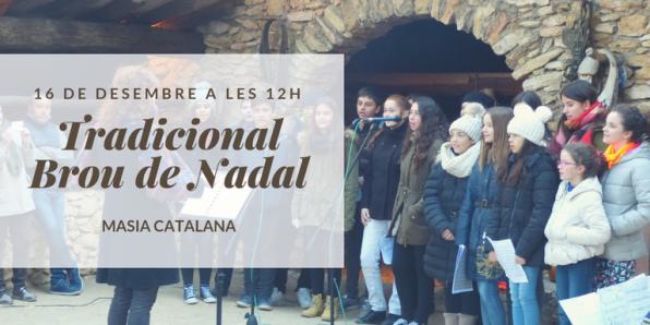 Ya es toda una tradición iniciar la navidad en la Masía Catalana